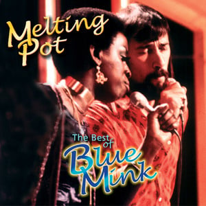 Melting Pot - The Best Of Blue Mi