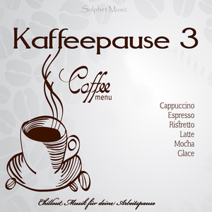 Kaffeepause 3 (Chillout Musik für