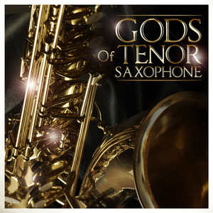 Gods Of Tenor Saxophone