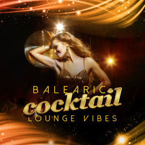 Balearic Cocktail Lounge Vibes