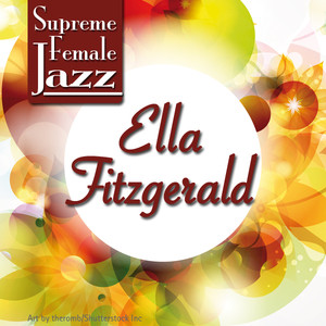 Supreme Female Jazz: Ella Fitzger