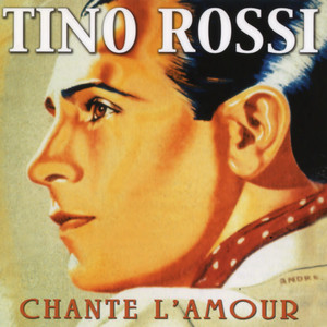 Tino Rossi chante l'amour
