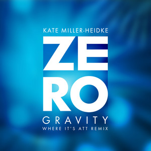 Zero Gravity (Where It's ATT Remi