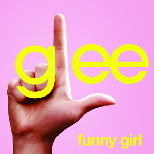 Funny Girl (glee Cast Version Fea