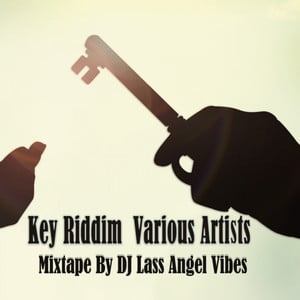 Key Riddim Mixtape by DJ Lass Ang