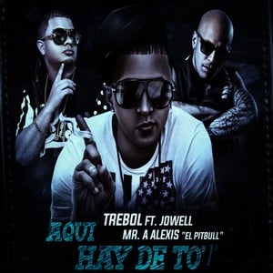 Aqui Hay De to (feat. Jowell & Al