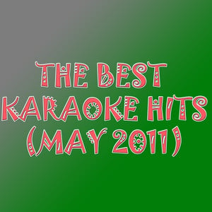 The Best Karaoke Hits (may 2011)