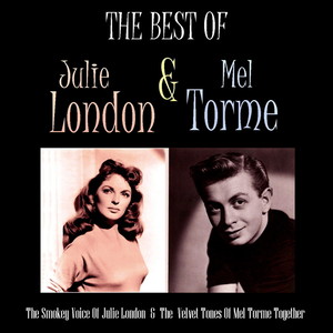 Best Of Julie London & Mel Torme