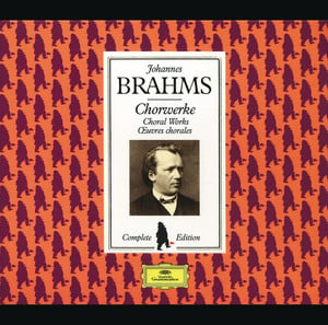 Brahms Edition: Choral Works