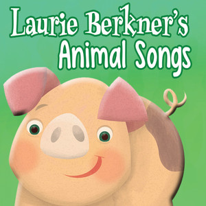 Laurie Berkner's Animal Songs