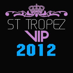 St Tropez Vip 2012