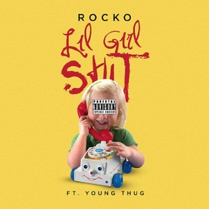 Lil Girl Sh*t (feat. Young Thug) 