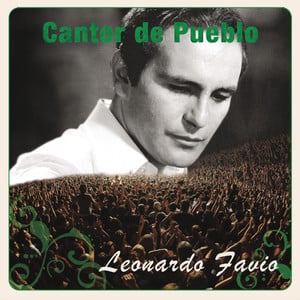 Cantor De Pueblo: Leonardo Favio