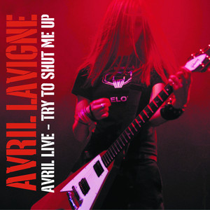 Avril Live: Try To Shut Me Up