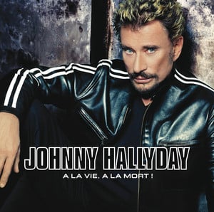 Johnny Hallyday / A La Vie A La M