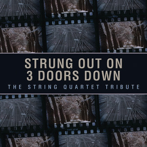 Strung Out On 3 Doors Down: The S