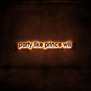 Party Like Prince Will 2 (feat. F