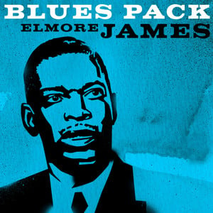 Blues Pack - Elmore James - Ep