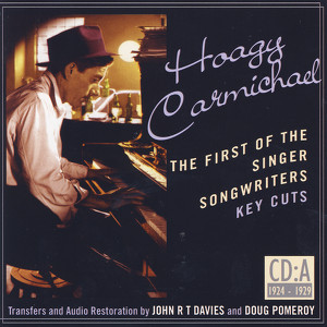 Hoagy Carmichael- The First Of Th