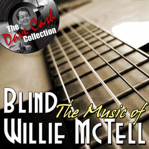 The Music Of Blind Willie Mctell 