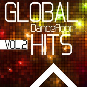 Global Dancefloor Hits, Vol. 2