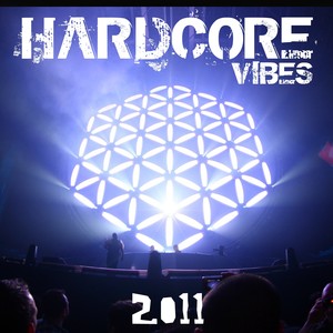 Hardcore Vibes 2011