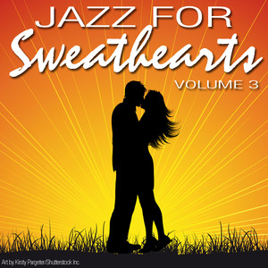 Jazz For Sweethearts - Vol. 3