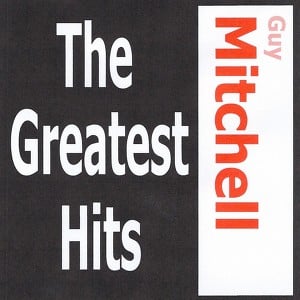 Guy Mitchell - The Greatest Hits