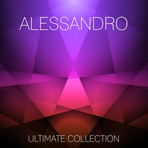 Alessandro Ultimate Collection