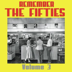 Remember The 50's, Volume 3