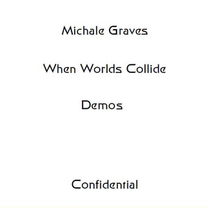 When Worlds Collide Demos