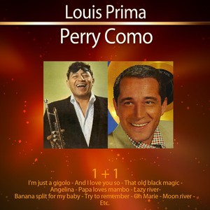 1+1 Louis Prima - Perry Como
