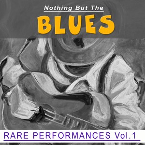 Nothing But The Blues, Vol. 1