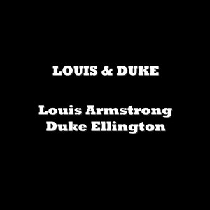Louis & Duke