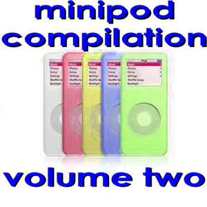 Minipod Compilation Vol. 2