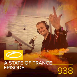 ASOT 938 - A State Of Trance Epis