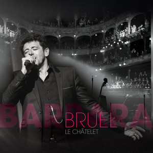 Bruel Barbara - Le Châtelet (Live