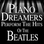 Piano Dreamers Perform the Hits o
