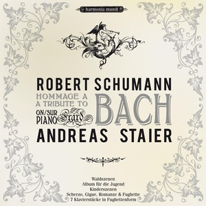 Schumann: A Tribute To Bach