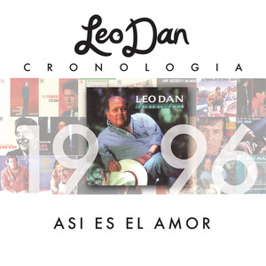Leo Dan Cronología - Así Es El Am