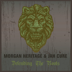 Morgan Heritage & Jah Cure Defend
