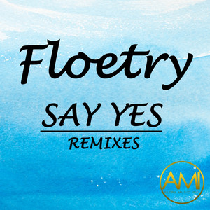 Say Yes (Remixes)