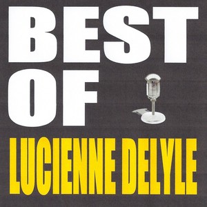 Best Of Lucienne Delyle