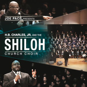 Joe Pace Presents: H. B. Charles 