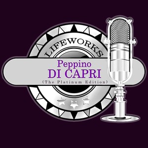 Lifeworks - Peppino Di Capri (The