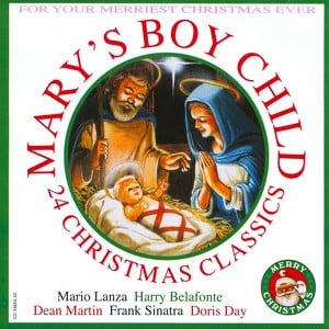 Mary's Boy Child - 24 Christmas C