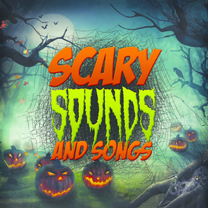 Scary Sounds and Songs