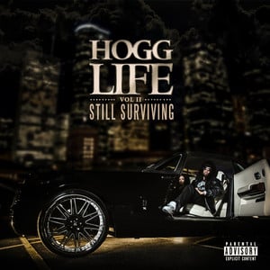 Hogg Life, Vol. 2: Still Survivin