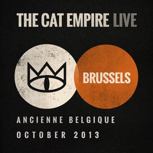 The Cat Empire (Live at Ancienne 