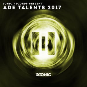 IONIC Records Presents: ADE Talen